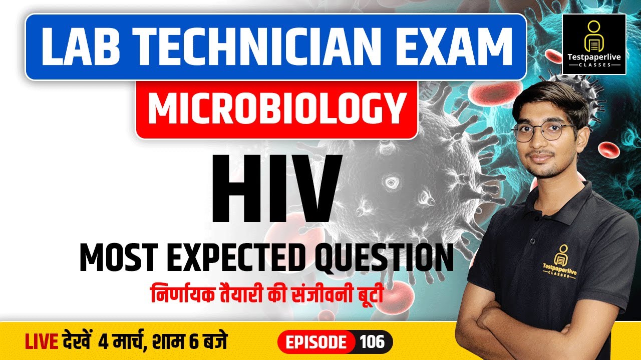HIV || microbiology || MP Group 5, Odisha Lab Technician class || DMLT Class || BMLT Class