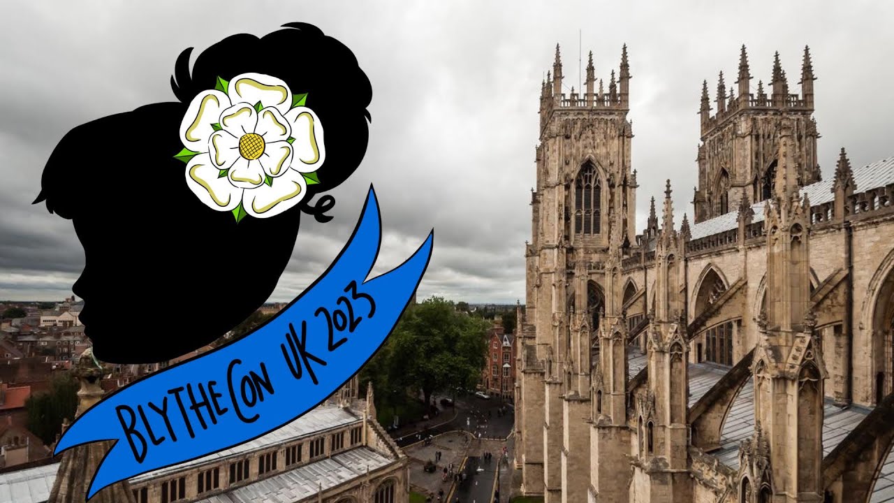 Blythecon UK 2023 Vlog! This year we’re in York. Let’s talk all things Blythecon and dolly friends