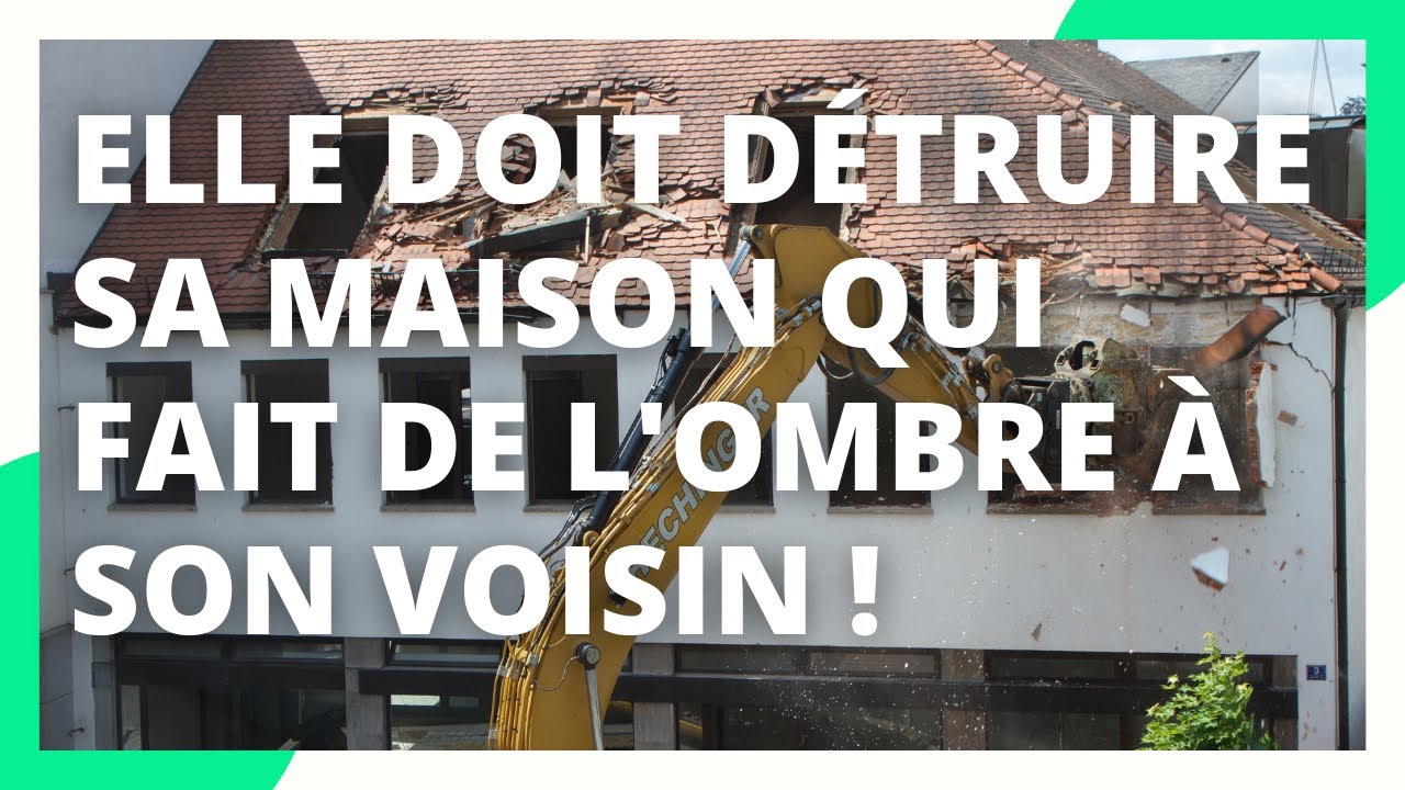 Elle doit détruire sa maison qui fait de l'ombre à son voisin !