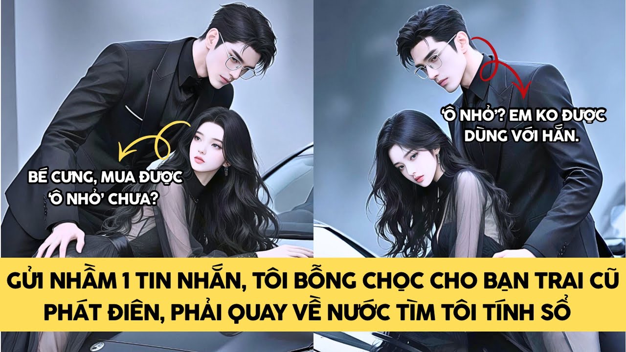 [TRUYỆN AUDIO - FULL] GỬI NHẦM TIN NHẮN CHO BẠN TRAI CŨ || MINH THANH TRÀ ❤️