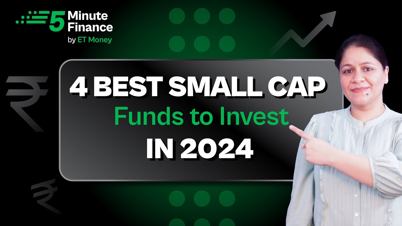 4 Best Small cap Mutual Funds of 2024 | Top funds for SIP