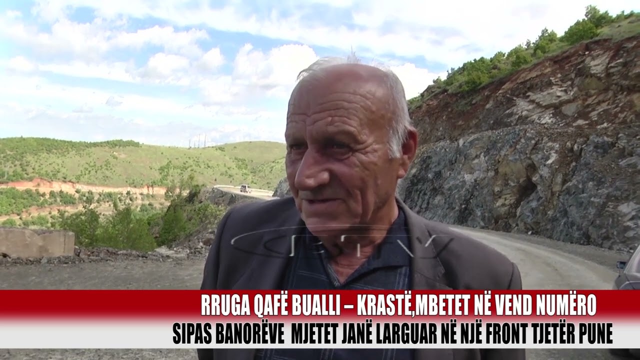 Rruga Qaf&euml; Bualli &ndash; Krast&euml;,mbetet n&euml; vend num&euml;ro       - Bulqiza Tv
