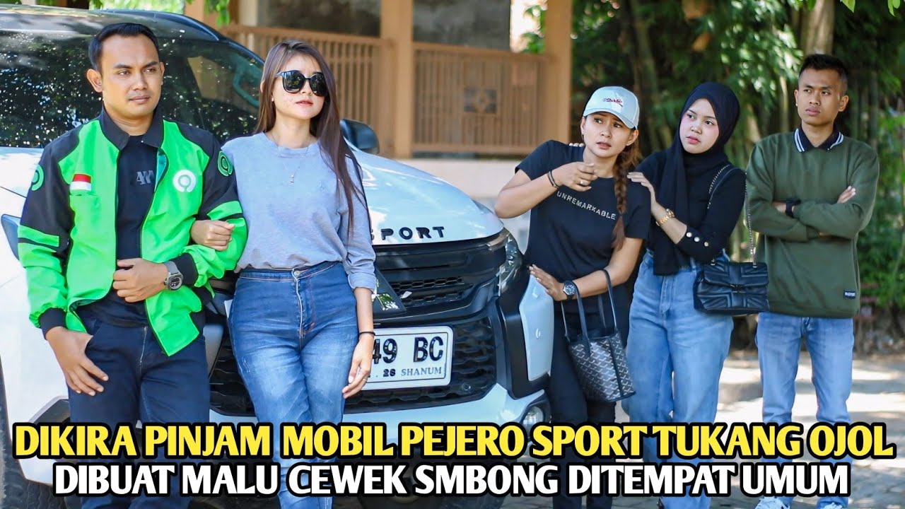 DIKIRA PINJAM MOBIL PAJERO SPORT TUKANG OJOL DIBUAT MALU OLEH CEWEK SOMBONG DITEMPAT UMUM !! PADAHAL
