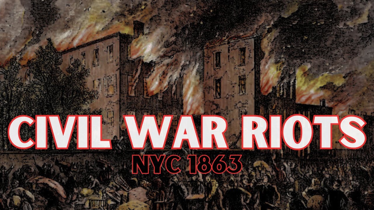 The New York City Draft Riots (July 13, 1863)
