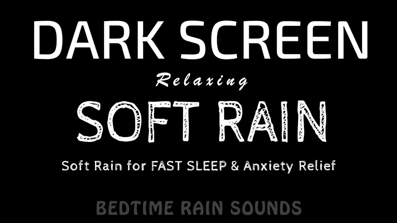 TOP Sleep Sound! Soft Rain for FAST SLEEP & Anxiety Relief | Black Screen