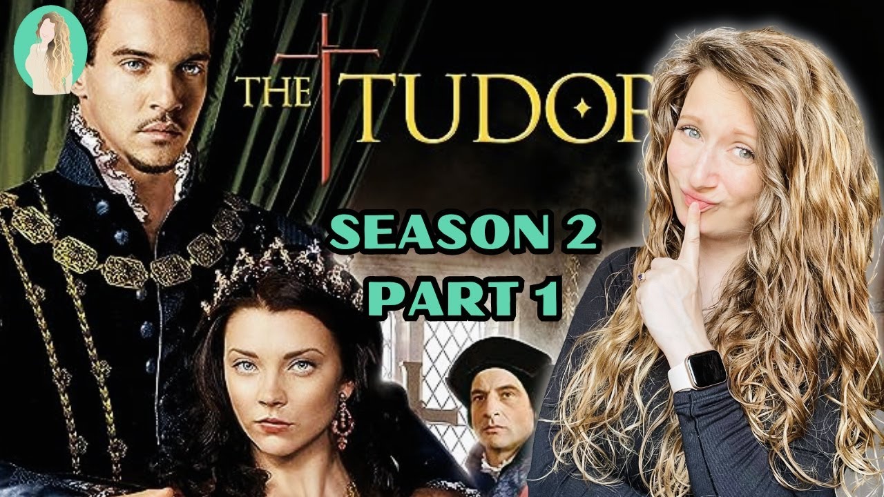 Tudor Historian Reacts to The Tudors Season 2 Part 1