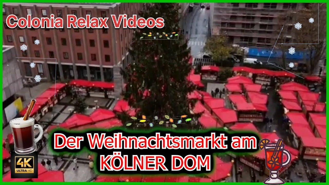 Weihnachtsmarkt am Kölner Dom 2025 (Der beliebteste Weihnachtsmarkt in Deutschland)