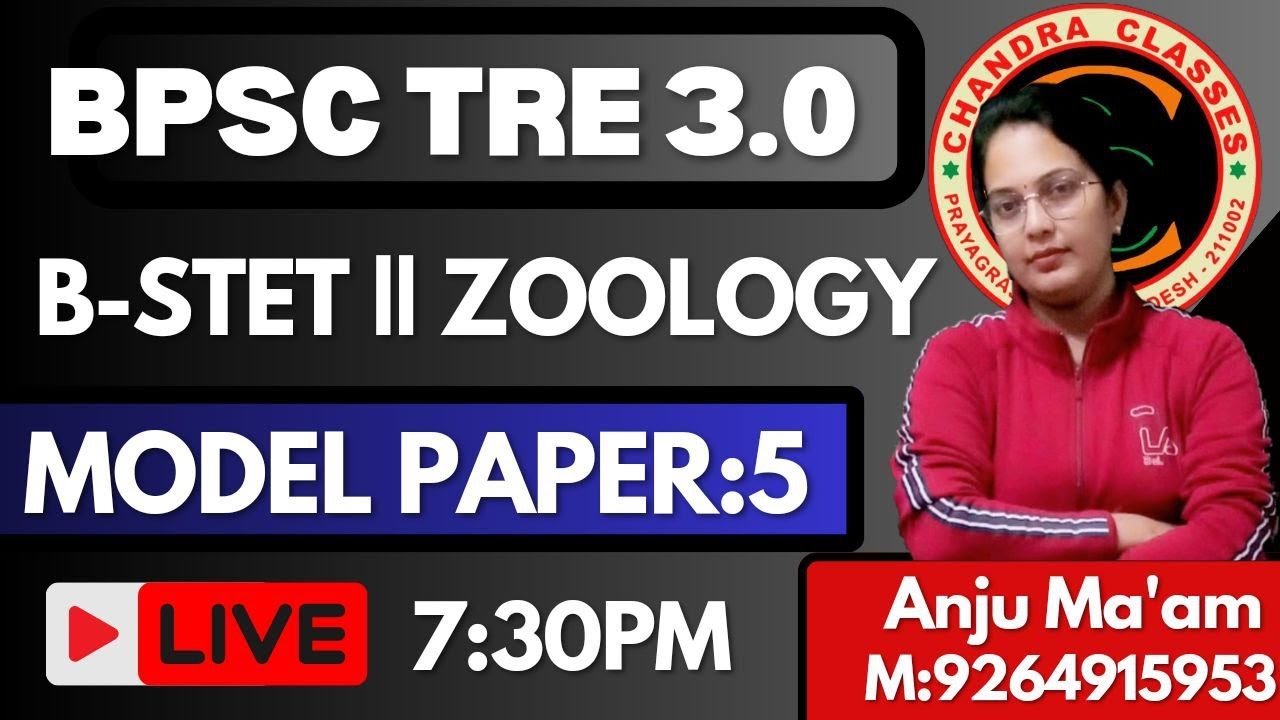 BPSC TRE 3.O ZOOLOGY || B-STET ZOOLOGY || MODEL PAPER 5 || BY ANJU MAM ||CHANDRA CLASSES 📞9264915953