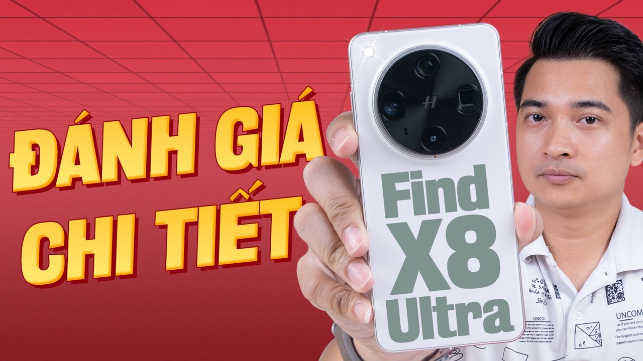 Đánh giá chi tiết OPPO Find X8 Ultra !!!