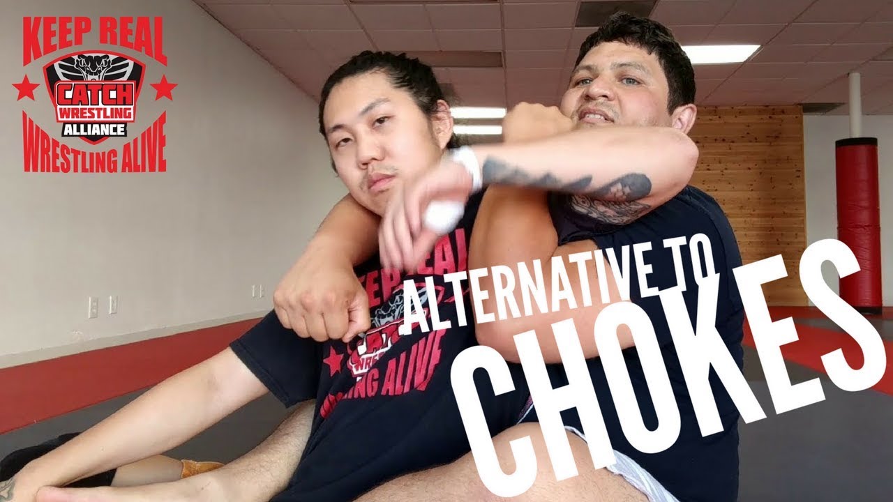 Catch Wrestling Alternatives to Chokes