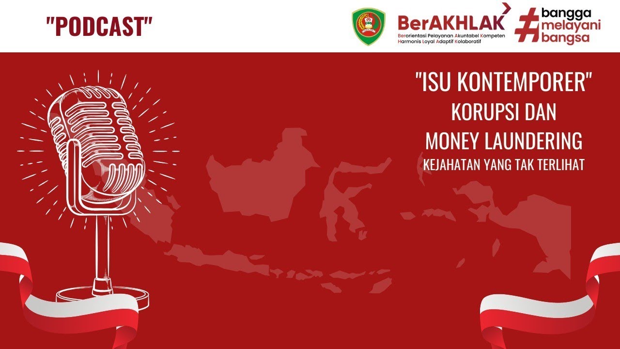 Podcast Isu Kontemporer Korupsi & Money Laundering - Latsar CPNS Provinsi Maluku Klp. 3 Angkatan IX