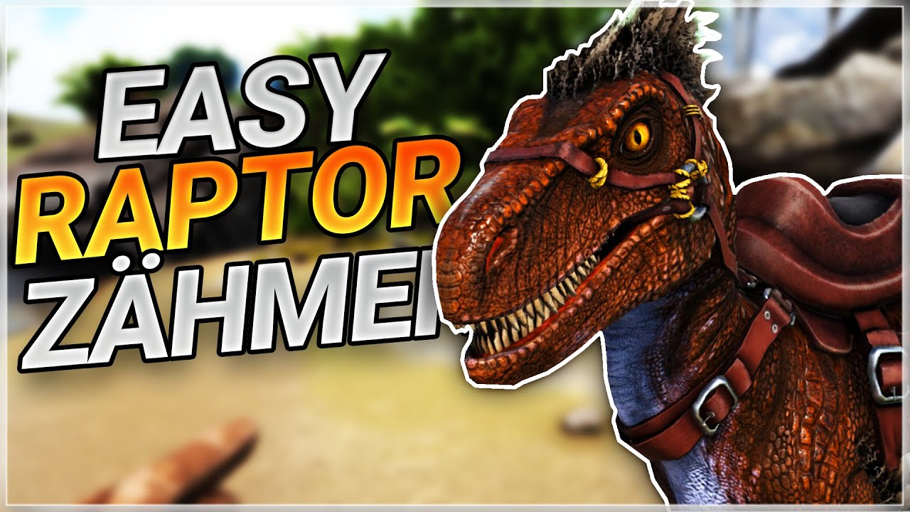 🦖🏹 Ark Raptor Z&auml;hmen - F&uuml;r Anf&auml;nger 2019 | Ark Survival Evolved