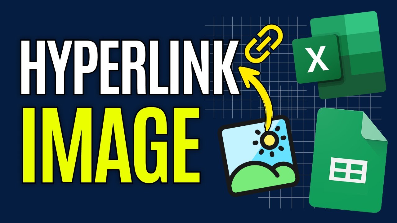 How To Hyperlink An Image In Excel & Google Sheets [Full Guide]
