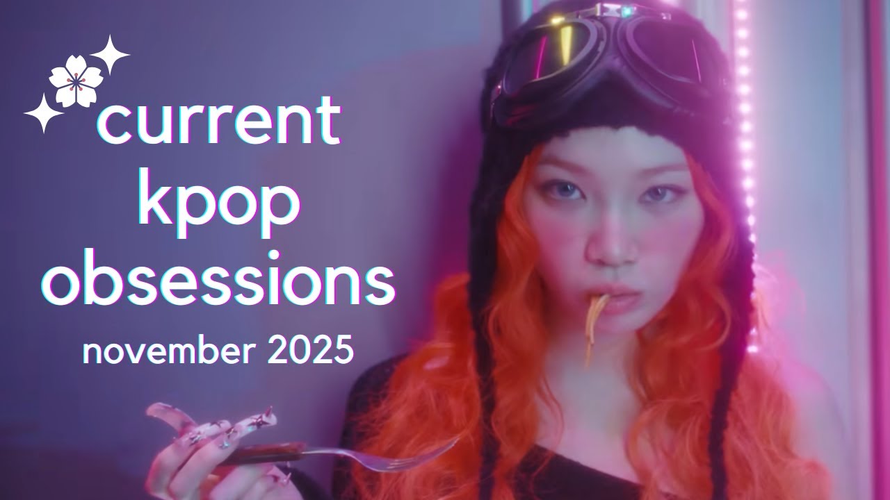 ⭐🌸 current kpop obsessions - november 2025 🌸⭐
