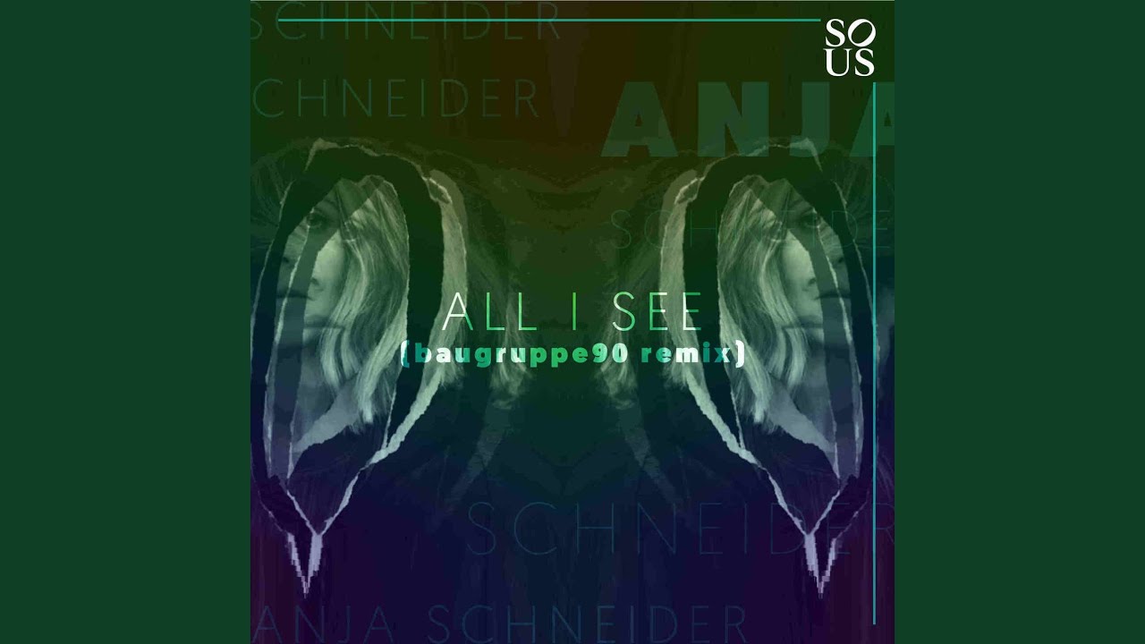 All I See (BAUGRUPPE90 Remix)