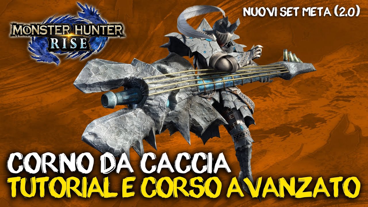 MH RISE: CORNO DA CACCIA CORSO AVANZATO - Abilità Scambio e SET IN META 2.0