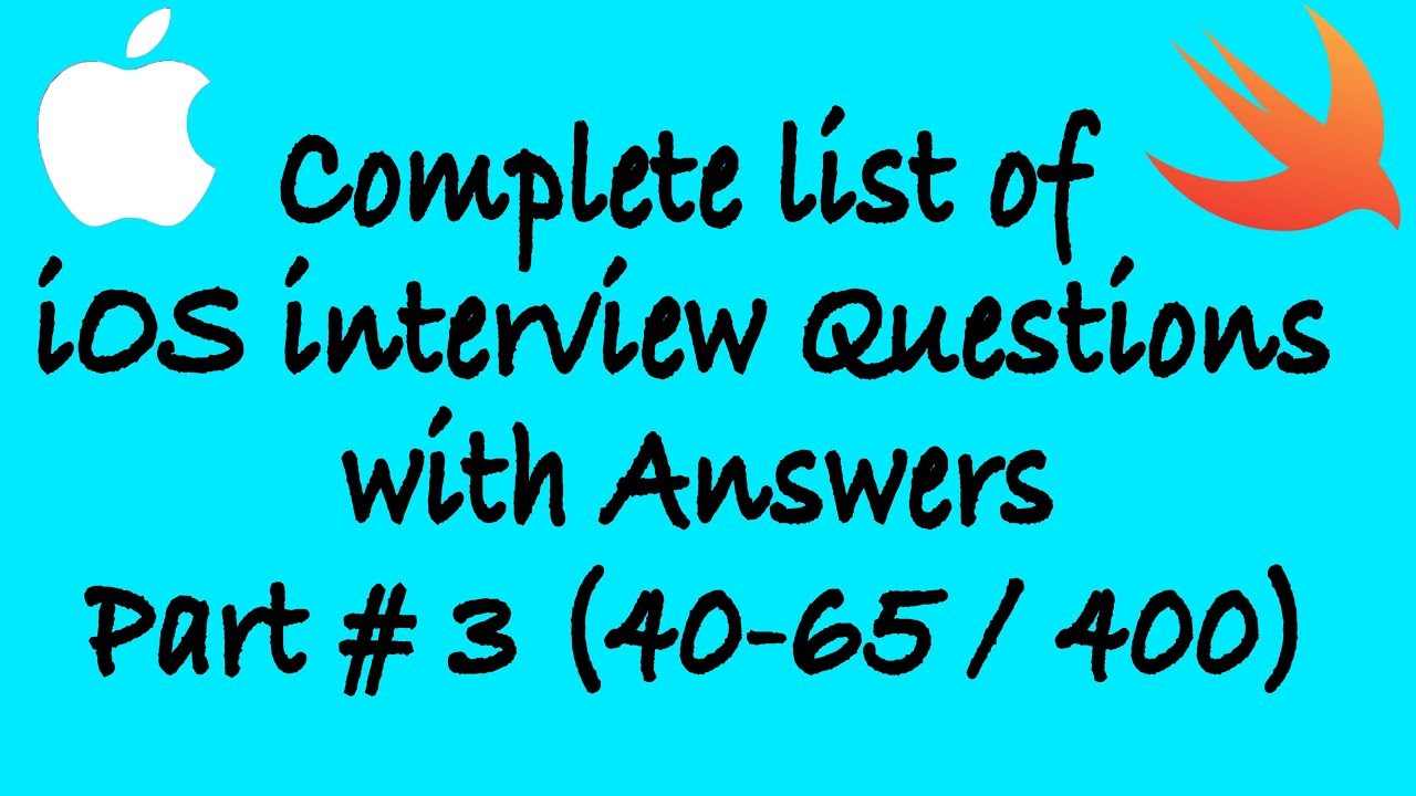 Complete list of iOS interview Questions with Answers Part#3 (40-65)