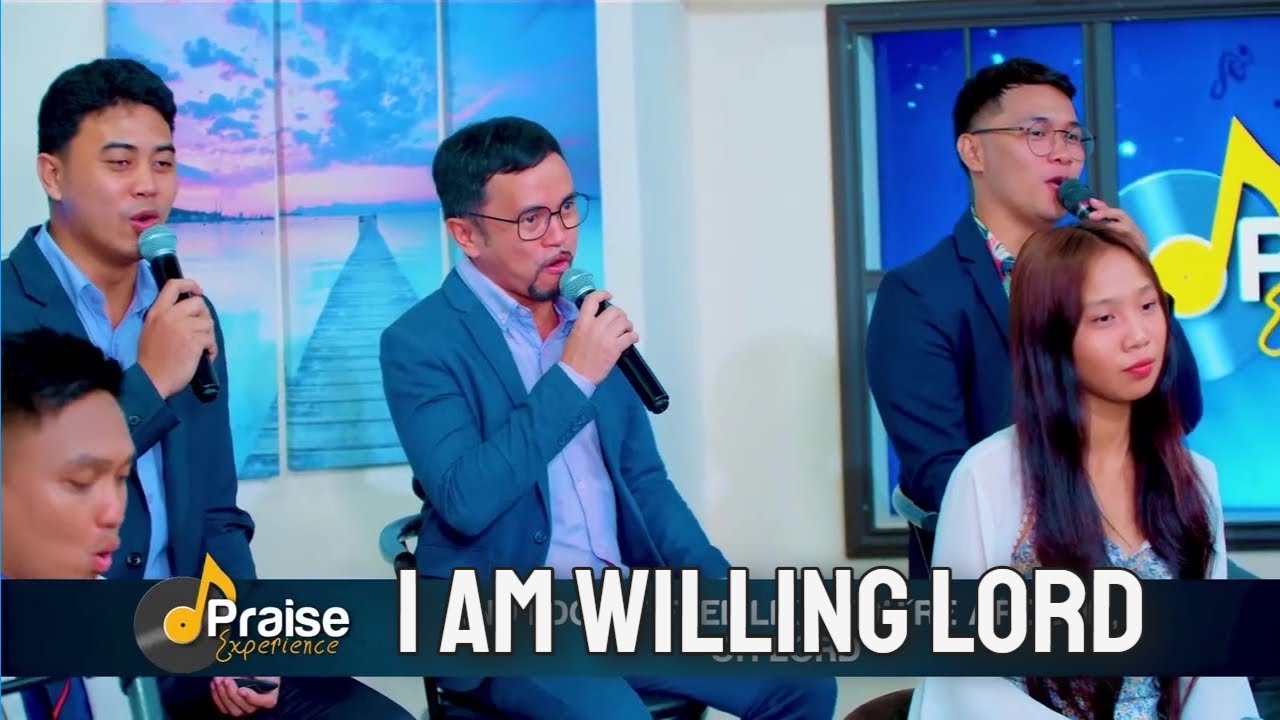 I Am Willing Lord