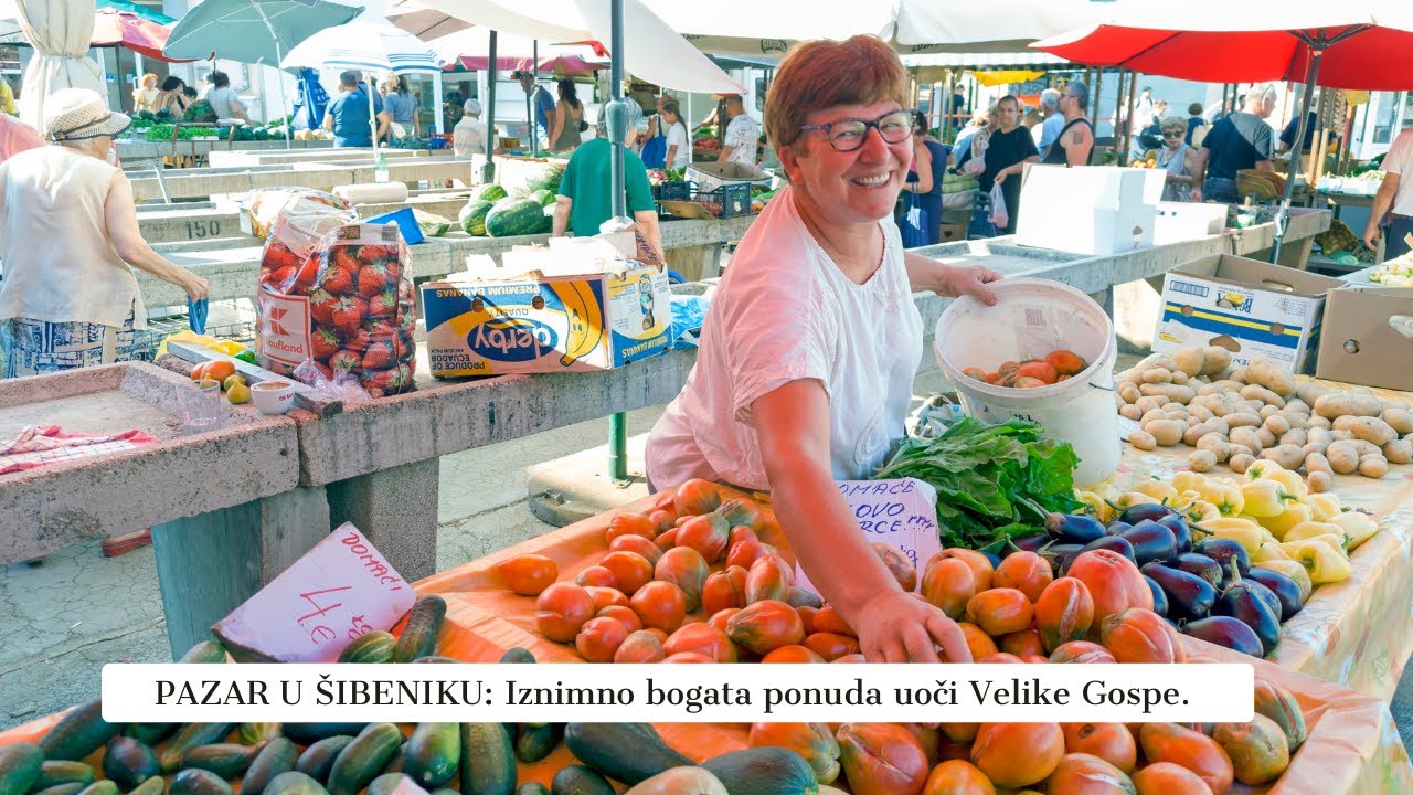 PAZAR u ŠIBENIKU uoči VELIKE GOSPE. – Vrhunac ponude i gužva kakvu rijetko viđamo!