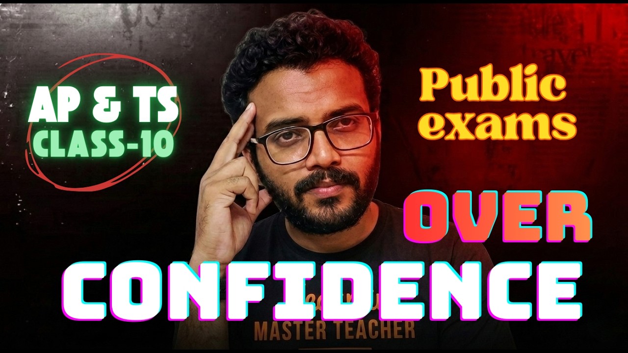 Overconfidence Can Ruin Your AP & TS Class 10 Exams | Public Exam Warning!