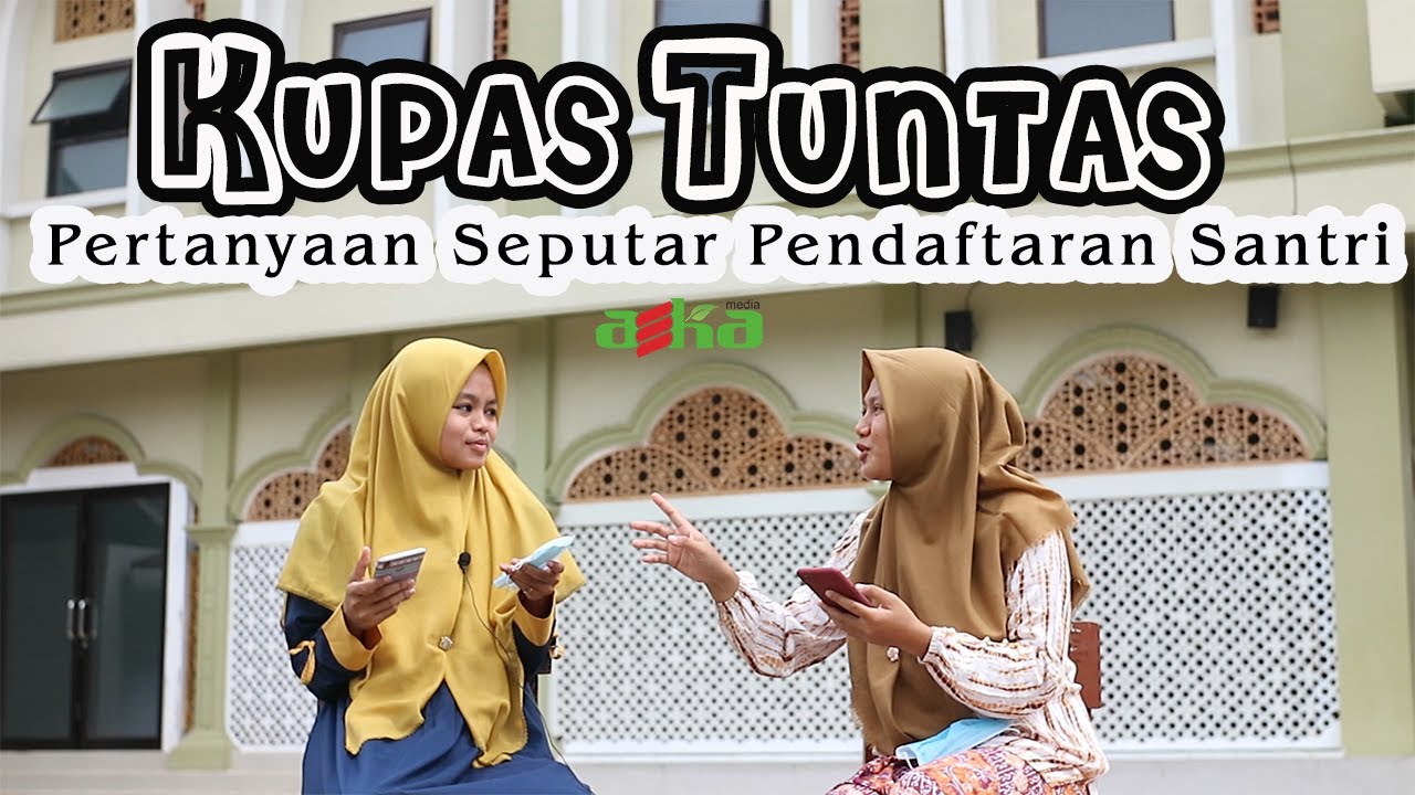 Kupas Tuntas Pertanyaan Calon Wali Santri Tentang Pondok Pesantren Asshiddiqiyah Karawang (Putri)