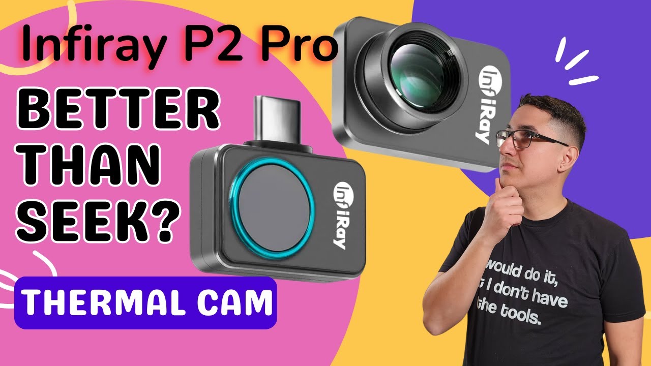 Will This $300 Thermal Camera Outperform the Seek Compact Pro? Infiray P2 Pro & Macro Lens Review