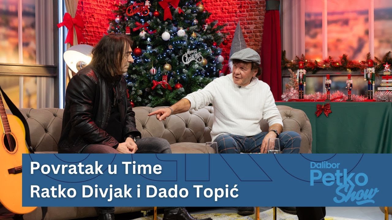 Povratak u Time | Dado Topić i Ratko Divjak | Dalibor Petko Show | CMC TV