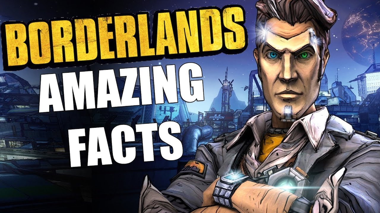 15 Amazing Borderlands Facts You Probably Don't Know