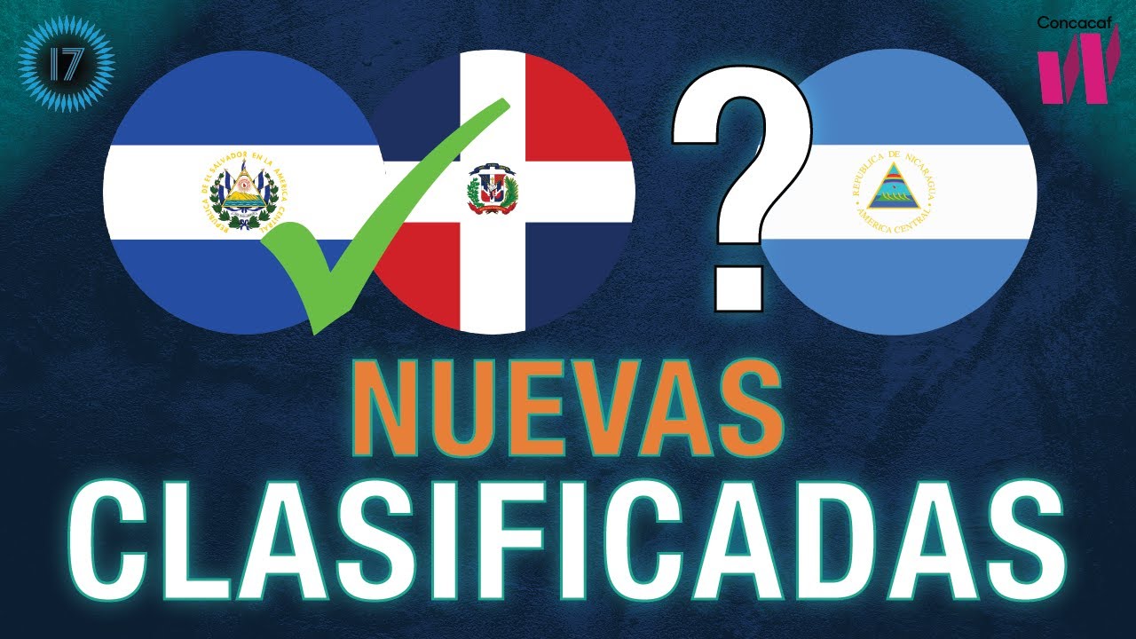 EL SALVADOR Y R. DOMINICANA ADENTRO MIENTRAS NICARAGUA ESPERA | SUB-17 FEMENINO
