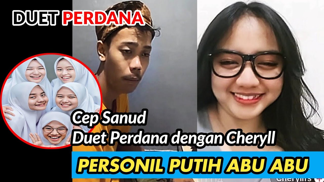 Cep sanud || Duet pertama kali dengan Cheryll Personil Putih Abu abu