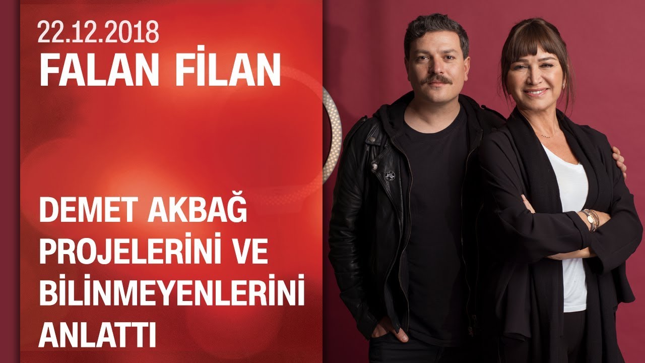 Demet Akbağ projelerini ve bilinmeyenlerini anlattı - Falan Filan 22.12.2018 Cumartesi