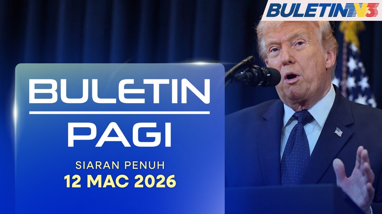 Buletin Pagi, 12 Mac 2026