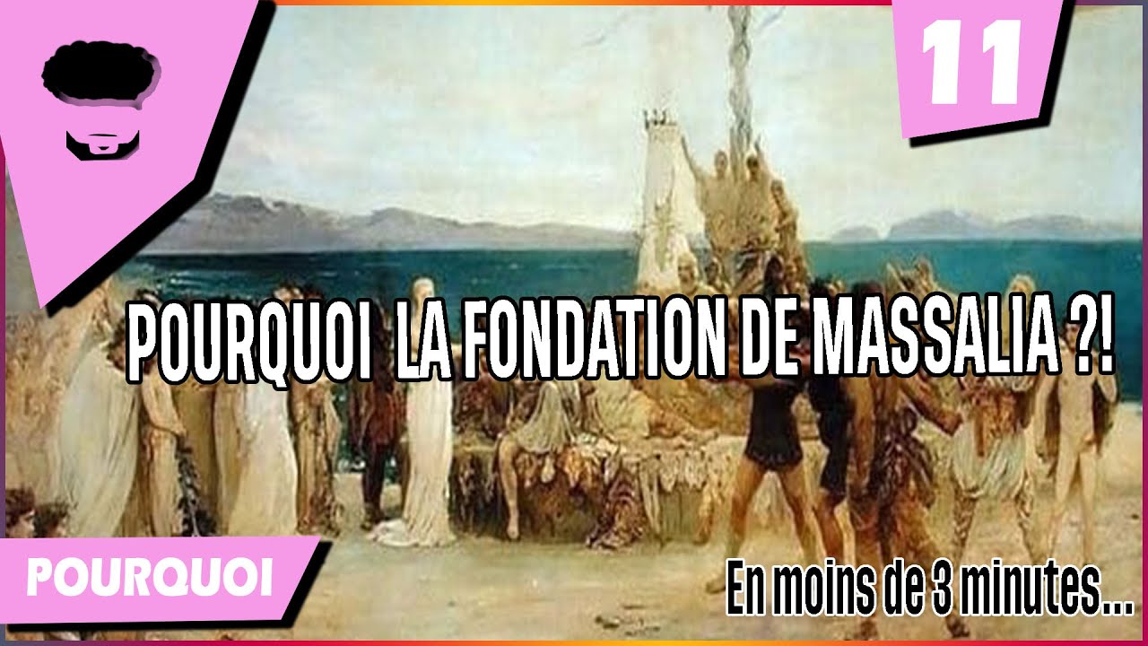 LA FONDATION DE MARSEILLE | Massilia | Pourquoi ? | Colonies grecques | (11)