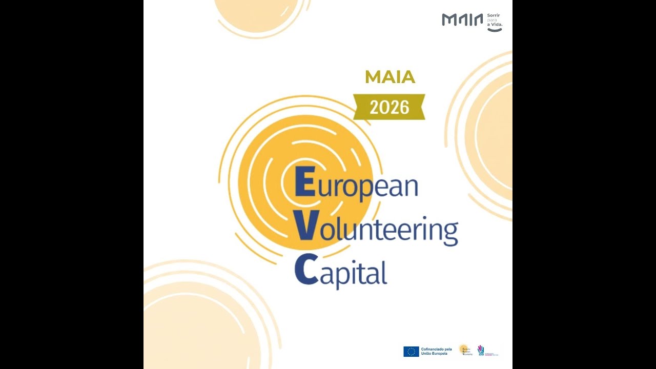 Cerimónia de Abertura da Maia – Capital Europeia do Voluntariado 2026