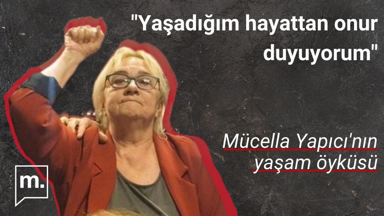 Mücella Yapıcı'nın yaşam öyküsü | 