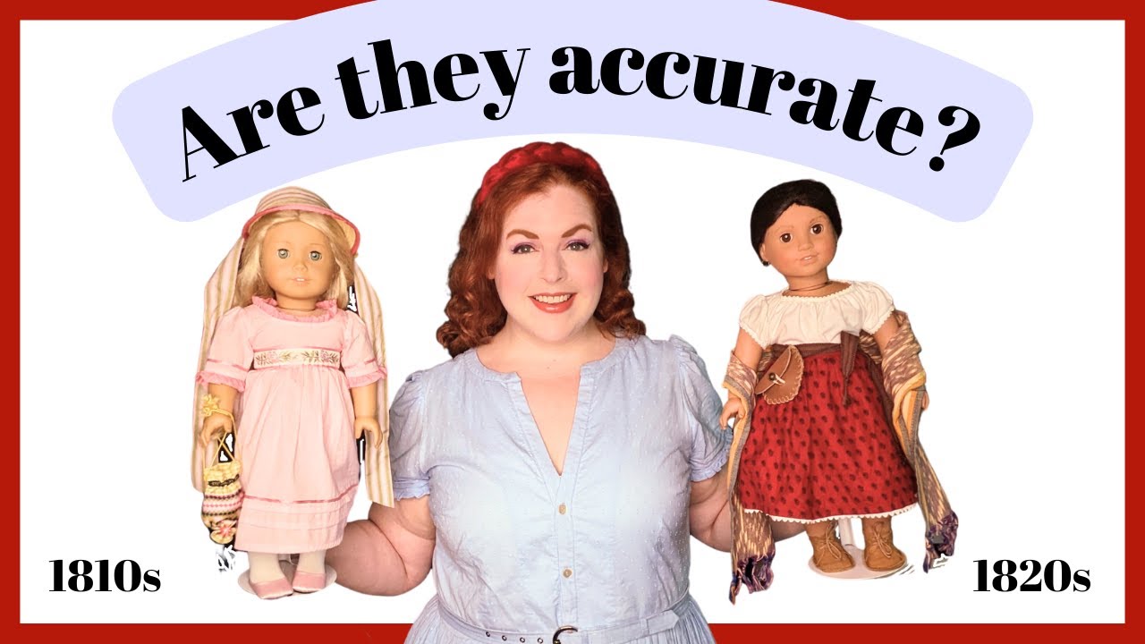 Are they accurate? American Girl outfits of the early 1800s