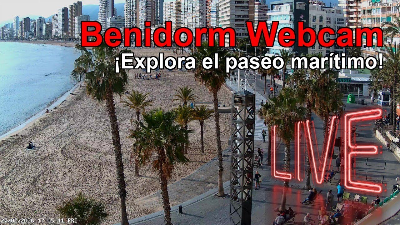 🅱🅴🅽🅸🅳🅾🆁🅼 WEBCAM CÁMARA 2 🇪🇸 Transmisión el 27 de Febrero de 2026 (4) 🇪🇸 Benidorm