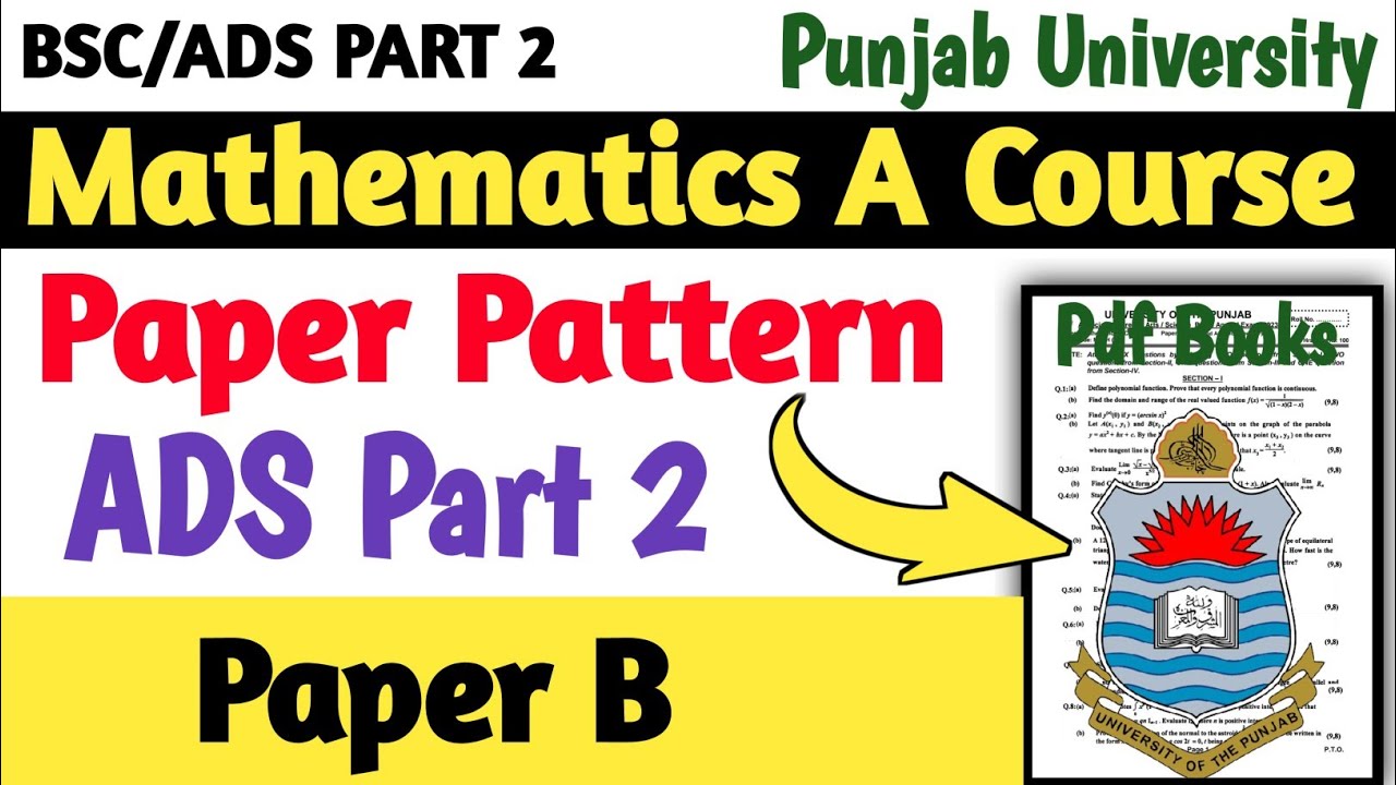 BSc/ADS Part 2 Math A Course | Paper Pattern | Punjab University