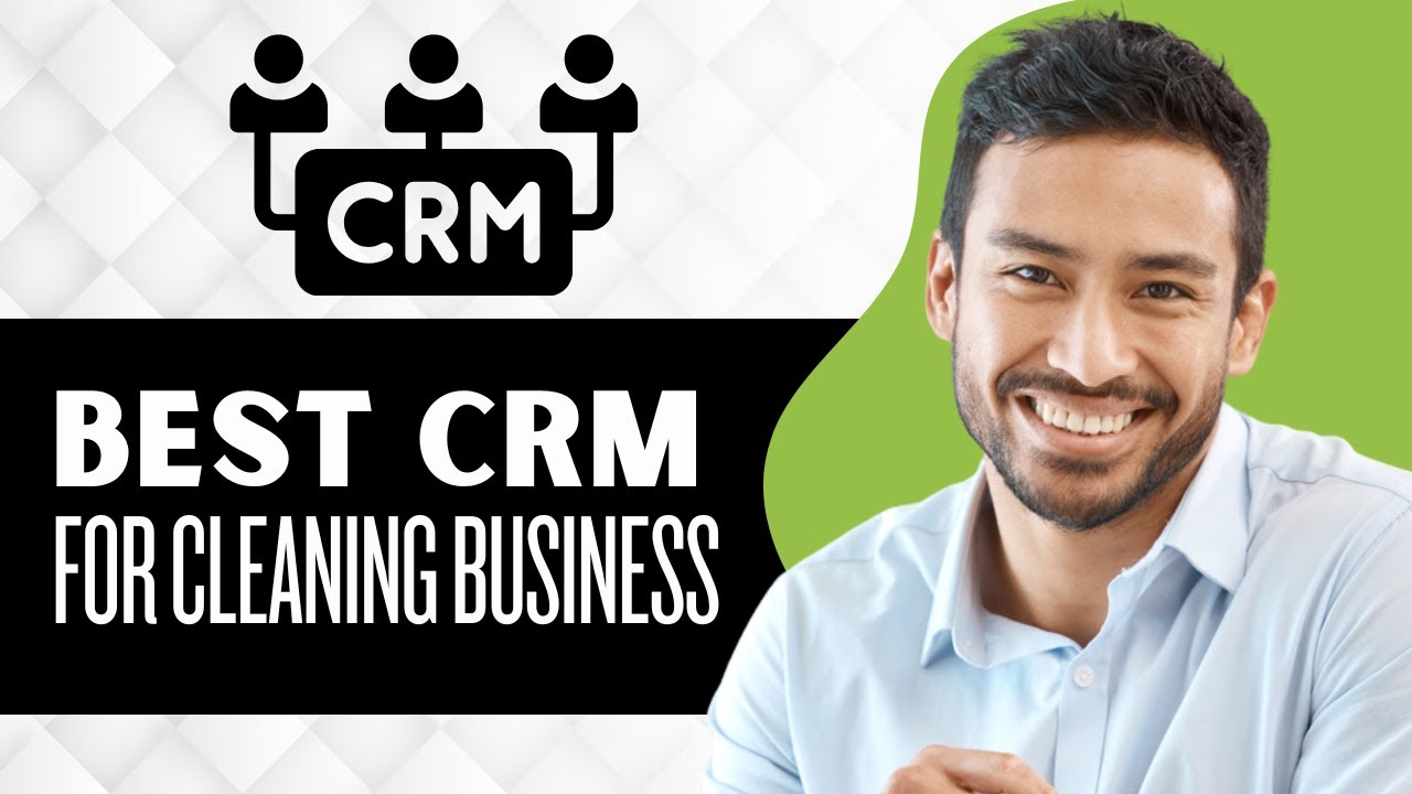 Best CRM for Cleaning Business || Top 6 Best CRM for Cleaning Business (Full Guide)