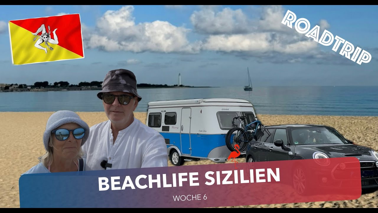 #6 SALVE SIZILIEN, wir kommen! Mit dem Eriba Touring quer über die Insel!