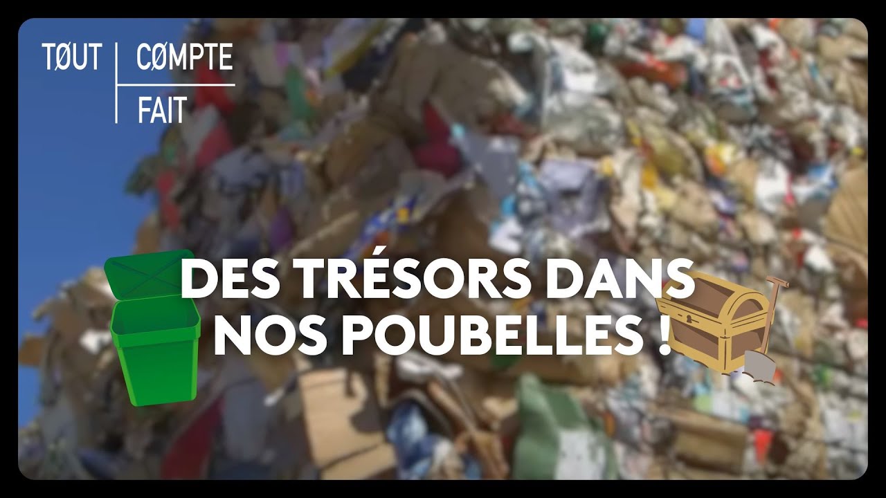 Des trésors dans nos poubelles !