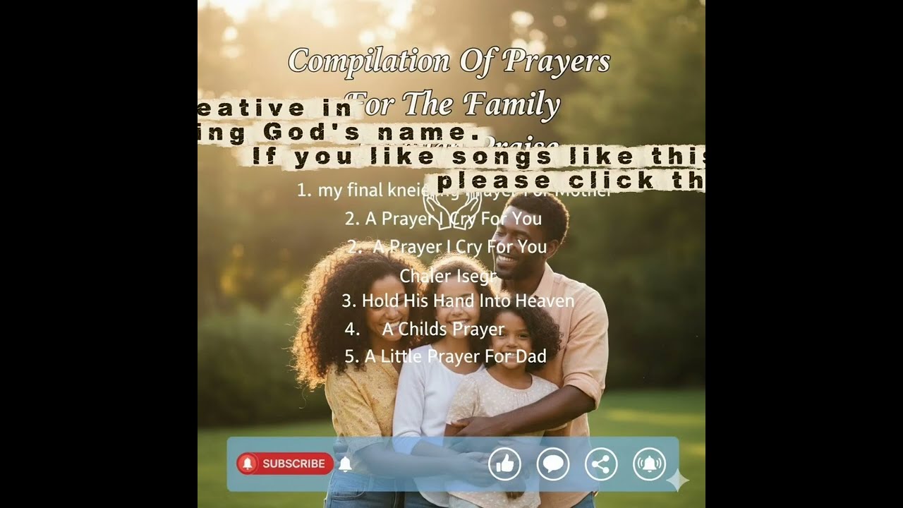 CHRISTIAN COMPILATION OF PRAYER FOR THE FAMILY THROUGH PRAISE #worshipmusic #praiseandworship 