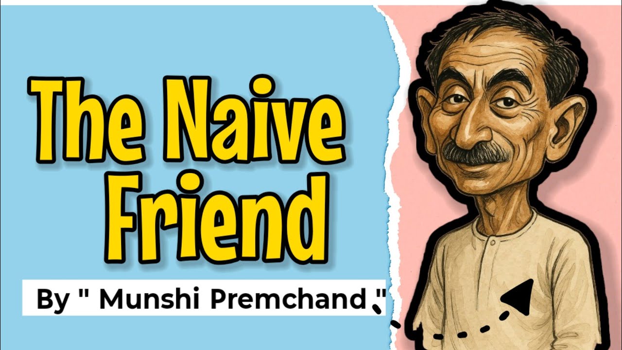 The naive friend in hindi class 8 JCERT