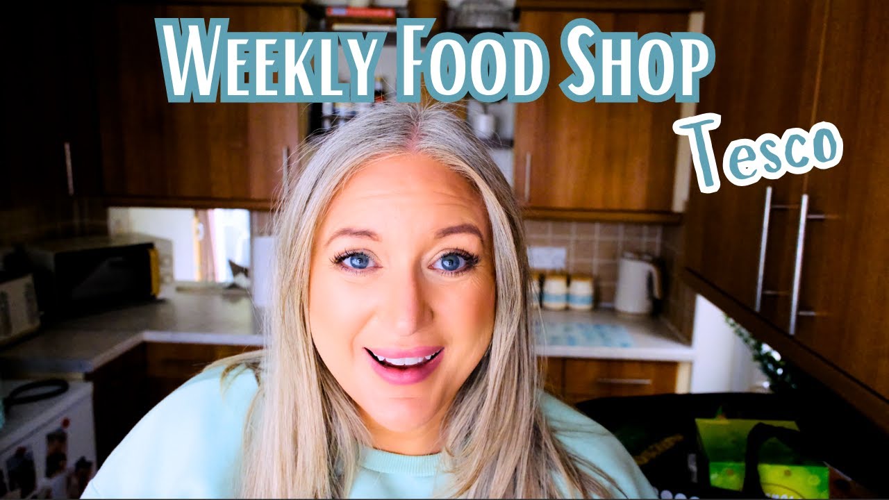 Weekly Food Shop | Tesco| #weeklyfoodshop #groceryhaul #ukfamily #food #mumlife