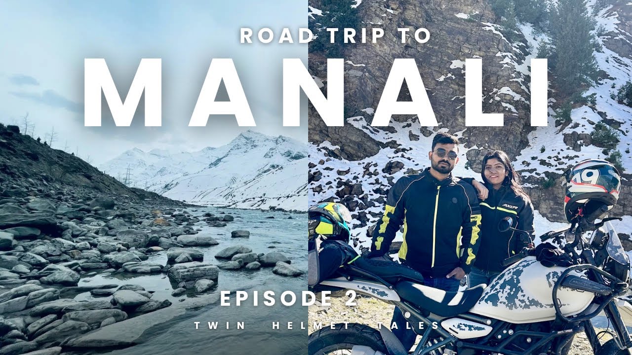 MANALI TO SISSU BIKE RIDE | EPISODE 2 | A RIDE TO HEAVEN LAHAUL VALLEY - HIMALAYAN 450 | Chandigarh 