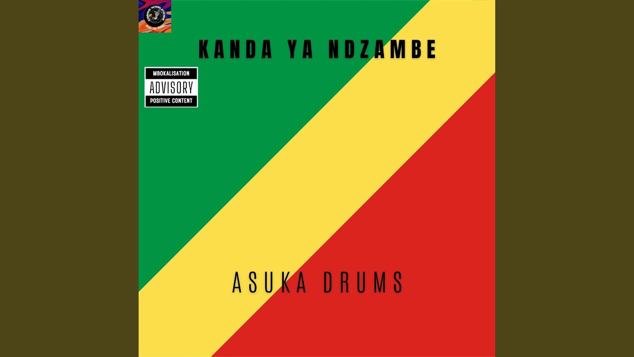 KANDA YA NDZAMBE (feat. 4X4 FMI & ASUKA DRUMS)