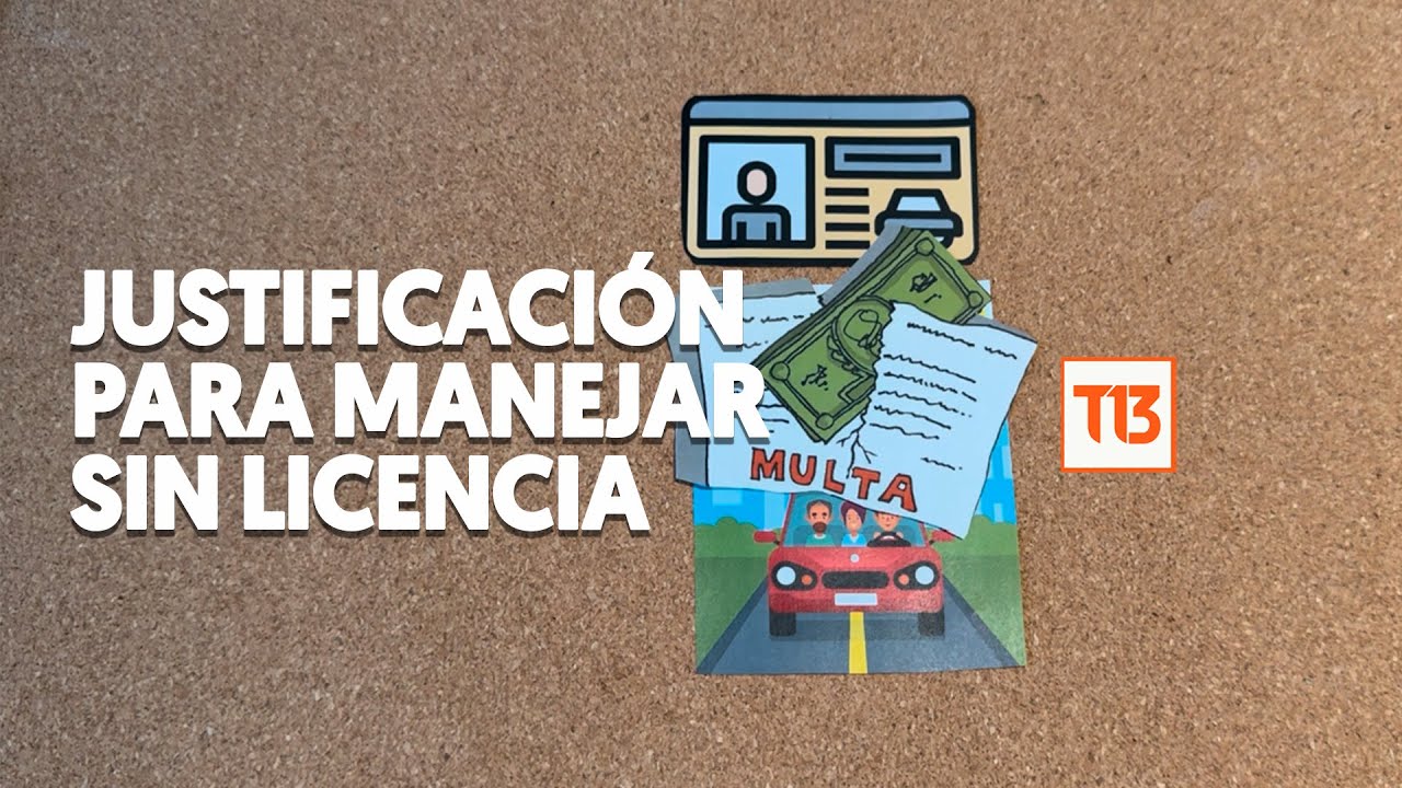 Estas son las justificaciones para manejar sin licencia de conducir y no ser multado