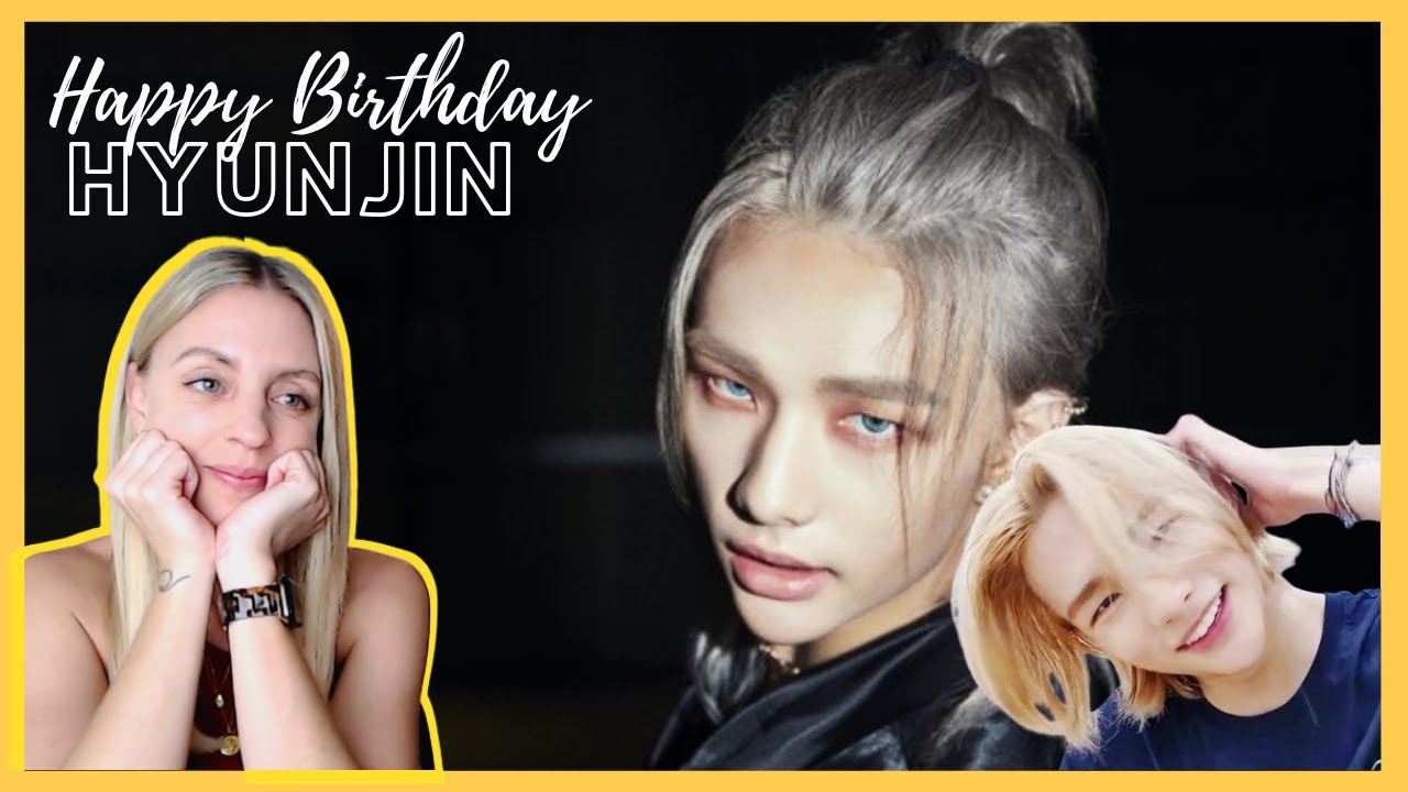 Reacting to Stray Kids HYUNJIN - Happy Birthday