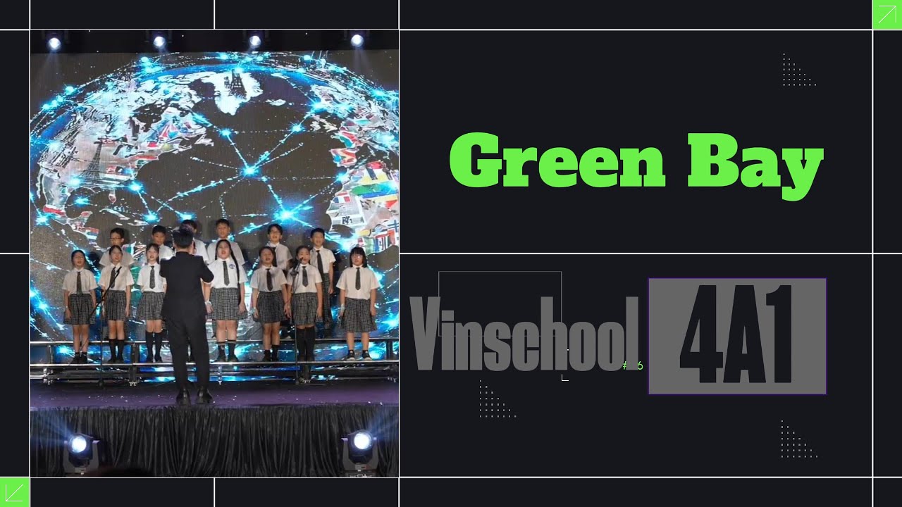 We're the World - You Raise Me Up - Heal The World, tiết mục của 4A1 Green Bay Vinschool