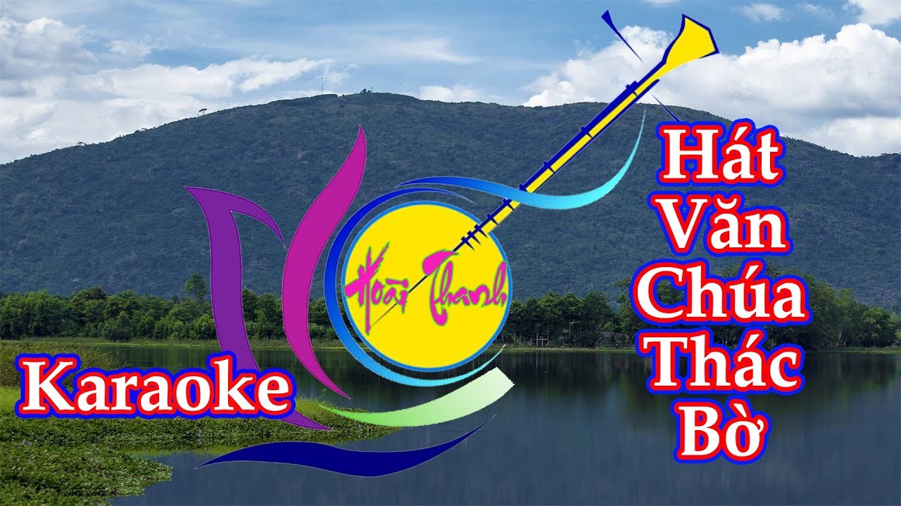 Karaoke Chúa Thác Bờ, beat chuẩn hoài thanh